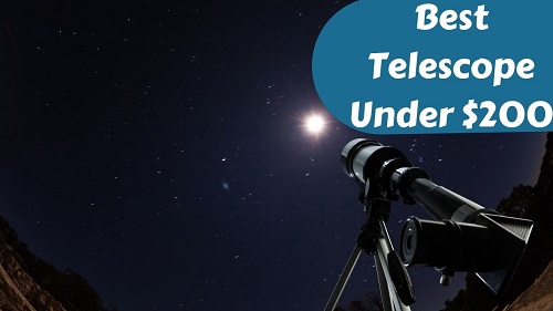 10 Best Telescope Under $200 of 2022 – Top Picks & Reviews